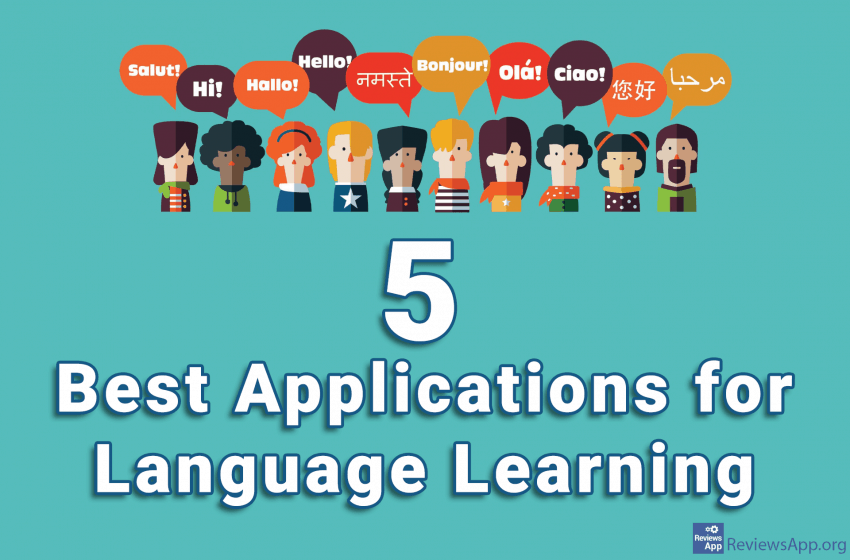 5 Best Applications for Language Learning