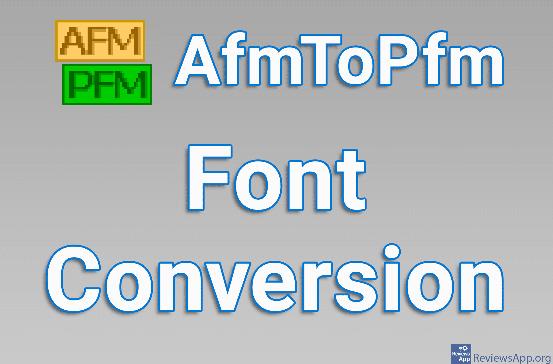 AfmToPfm – Font Conversion