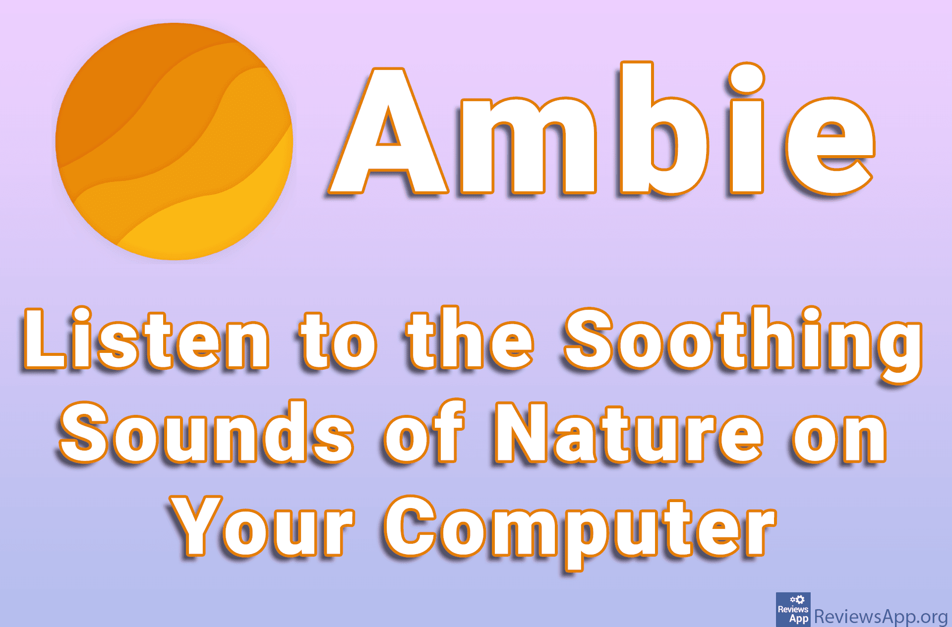 Ambie – Listen to the Soothing Sounds of Nature on Your Computer
