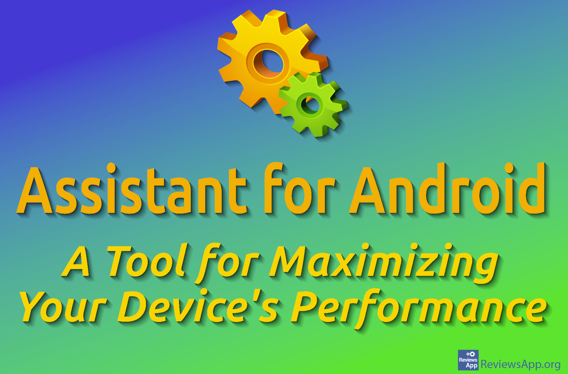 assistant-for-android-a-tool-for-maximizing-your-devices-performance