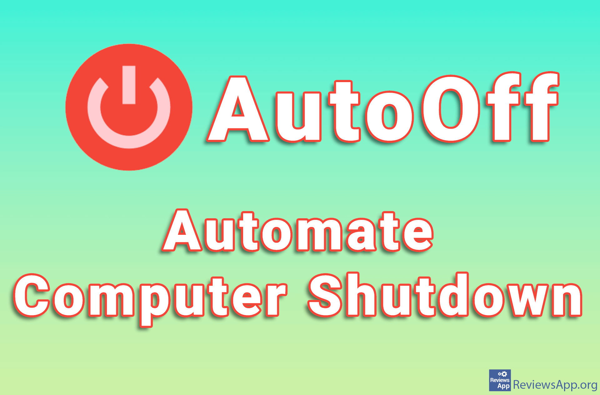 AutoOff – Automate Computer Shutdown