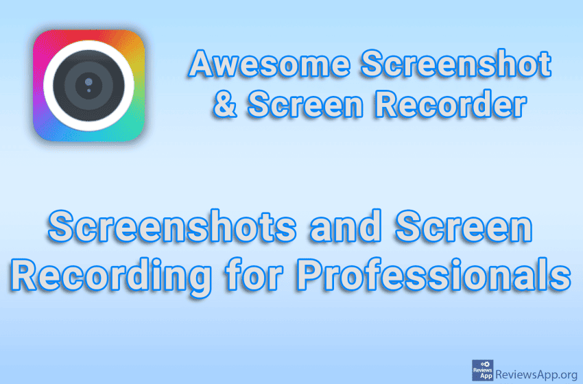 Awesome Screenshot & Screen Recorder – Screenshots and Screen Recording for Professionals