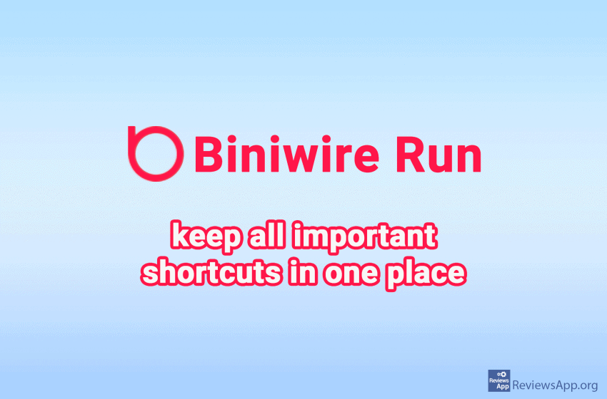 Biniware Run – keep all important shortcuts in one place