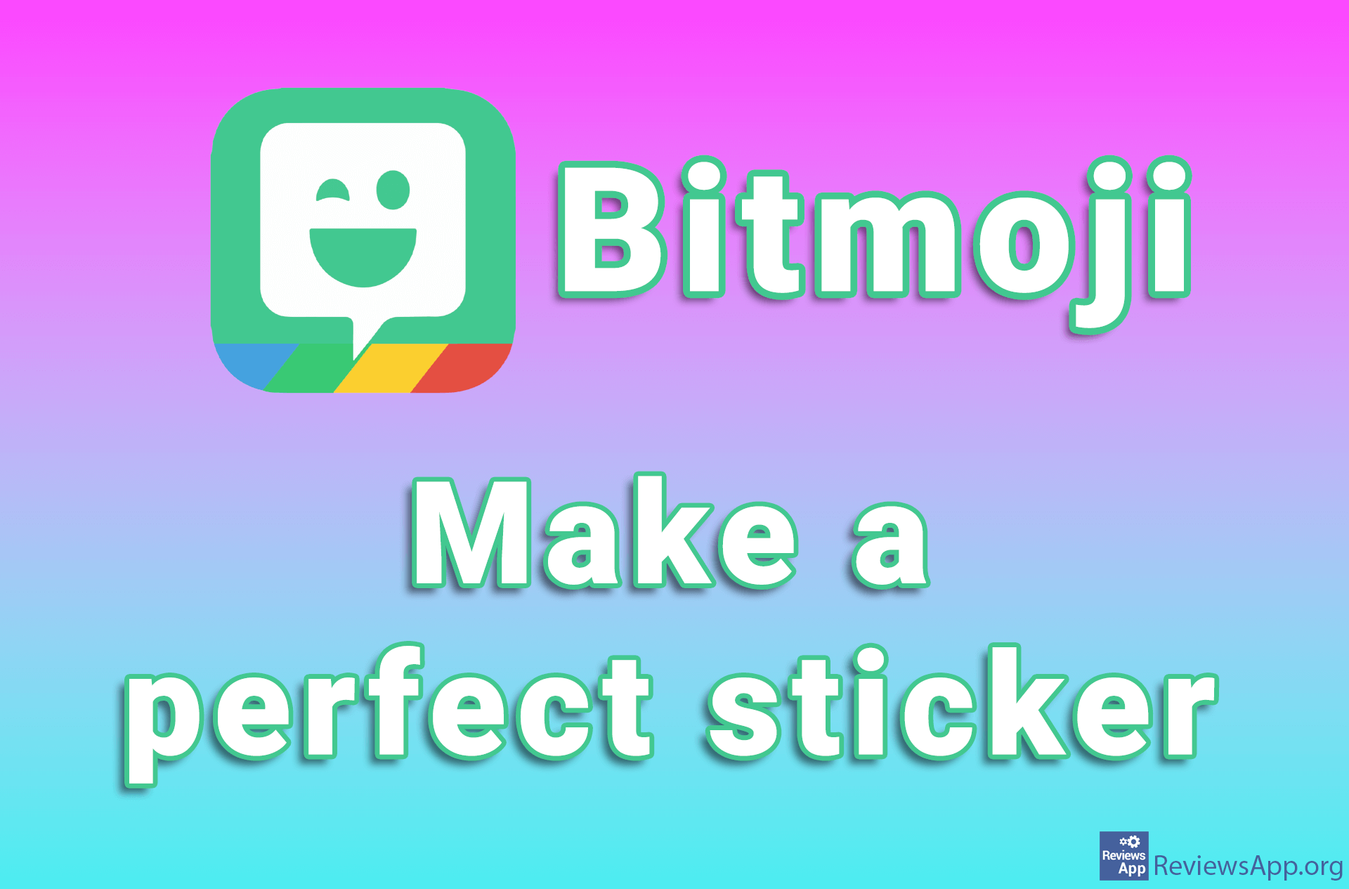 Bitmoji – make a perfect sticker