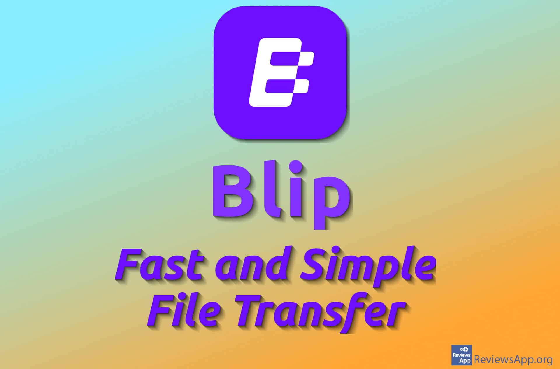 blip-fast-and-simple-file-transfer