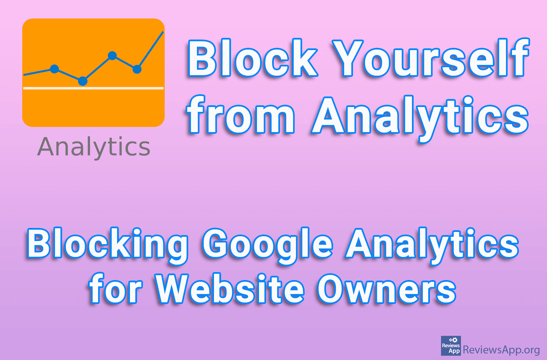 Block Yourself from Analytics – Blocking Google Analytics for Website Owners