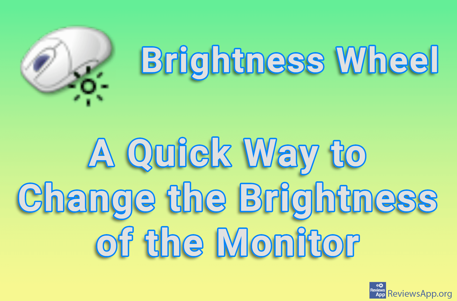 Brightness Wheel – A Quick Way to Change the Brightness of the Monitor