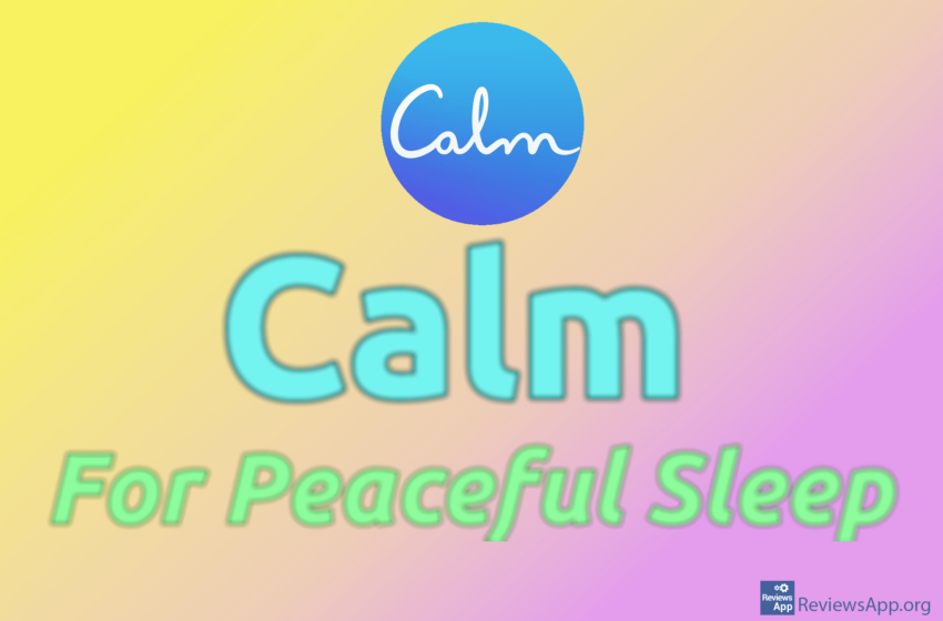  Calm – For Peaceful Sleep