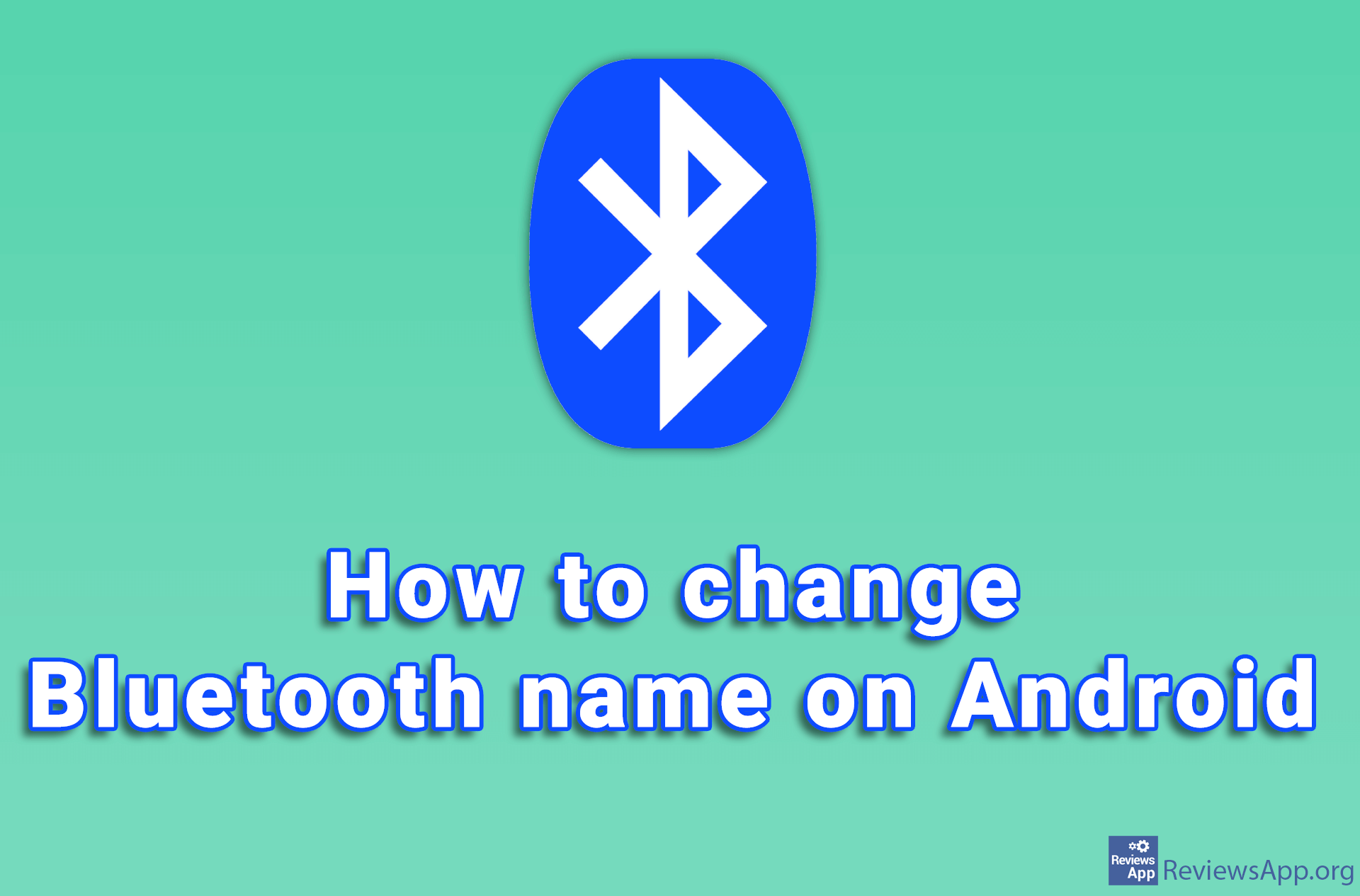 How to change Bluetooth name on Android