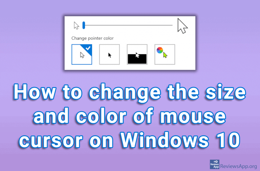  How to change the size and color of the mouse cursor on Windows 10