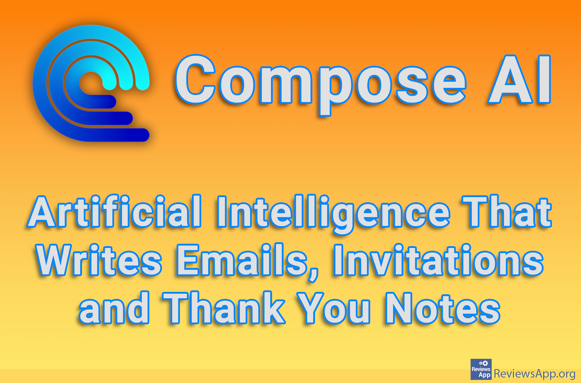 Compose AI – Artificial Intelligence That Writes Emails, Invitations and Thank You Notes