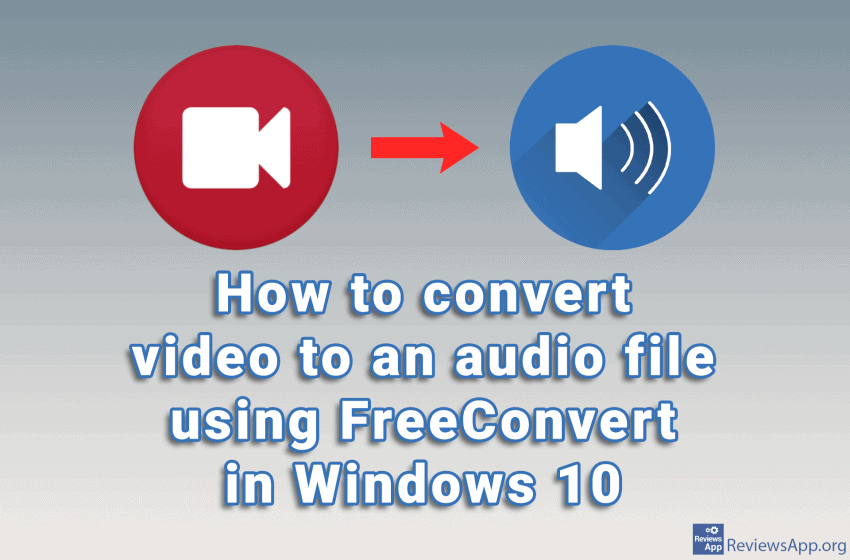 How to convert video to an audio file using FreeConvert in Windows 10