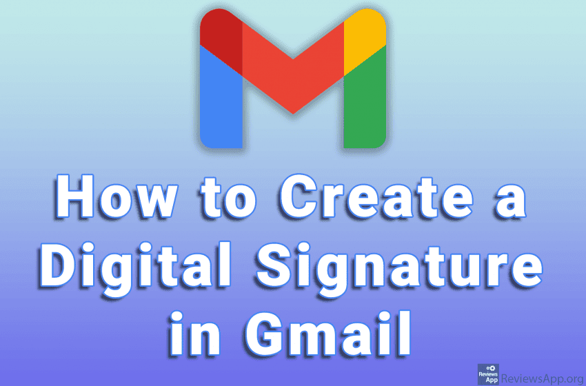  How to Create a Digital Signature in Gmail