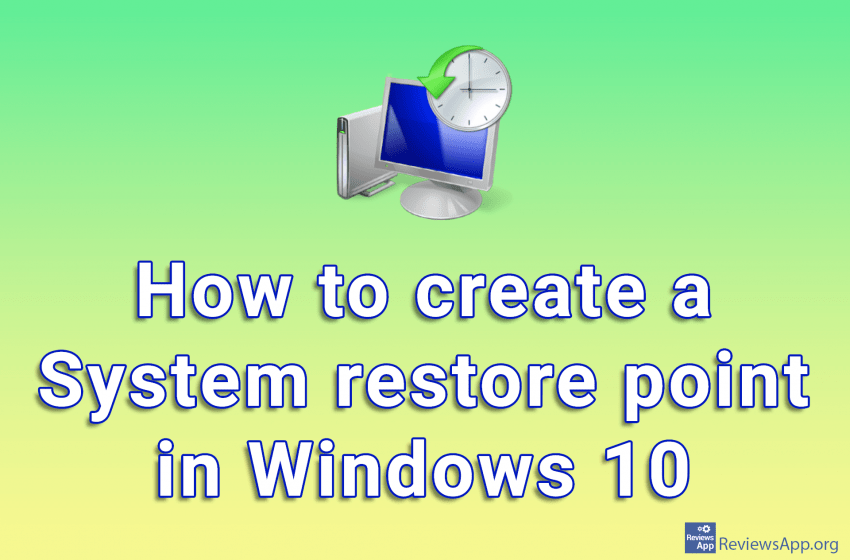 How to create a System restore point in Windows 10