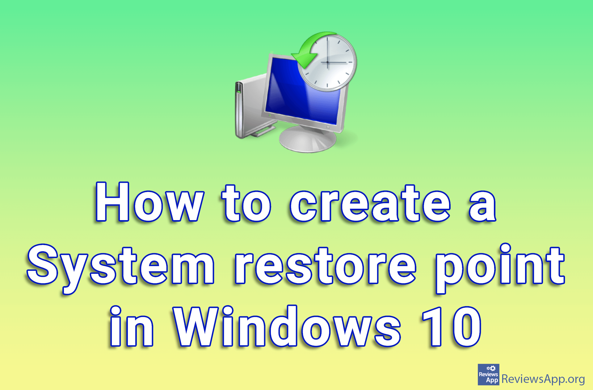 How To Create A System Restore Point In Windows 10 ‐ Reviews App