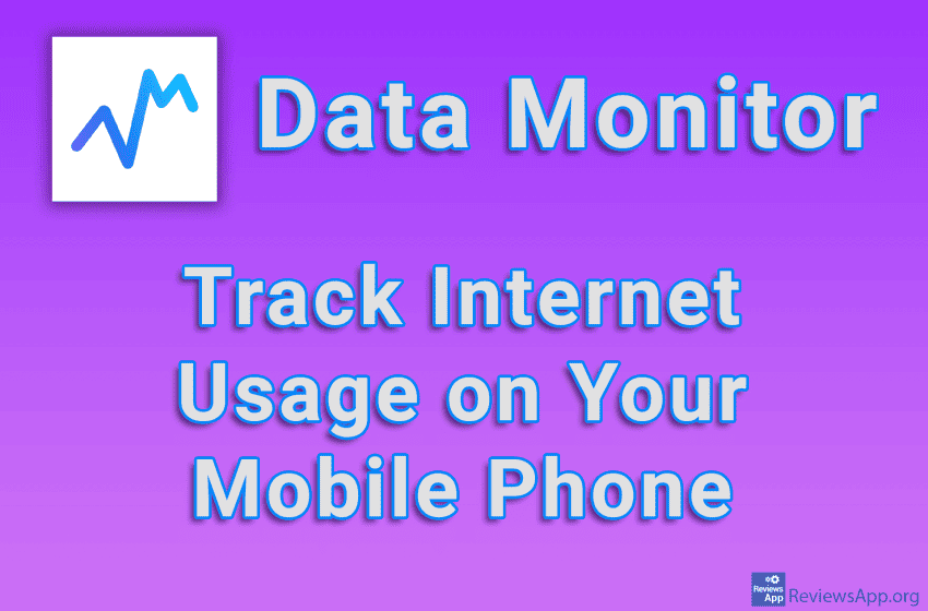  Data Monitor – Track Internet Usage on Your Mobile Phone