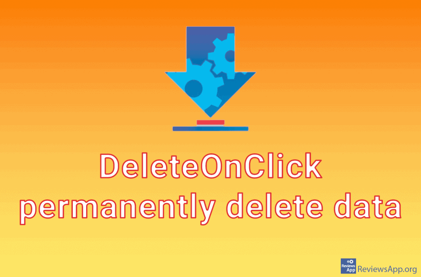  DeleteOnClick – permanently delete data