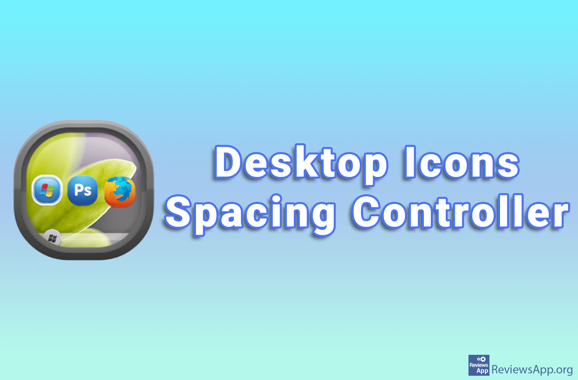 Desktop Icons Spacing Controller ‐ Reviews App