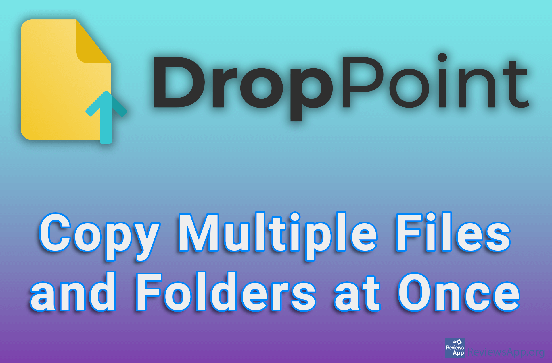 DropPoint – Copy Multiple Files and Folders at Once