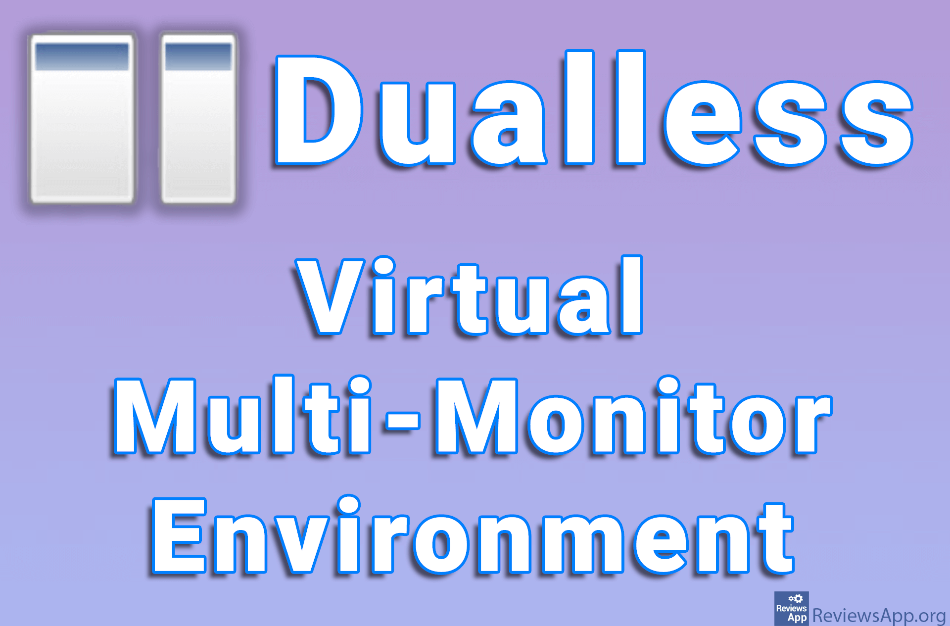 Dualless – Virtual Multi-Monitor Environment