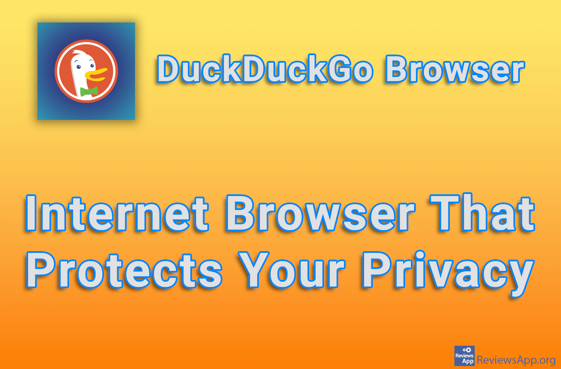 DuckDuckGo Browser – Internet Browser That Protects Your Privacy