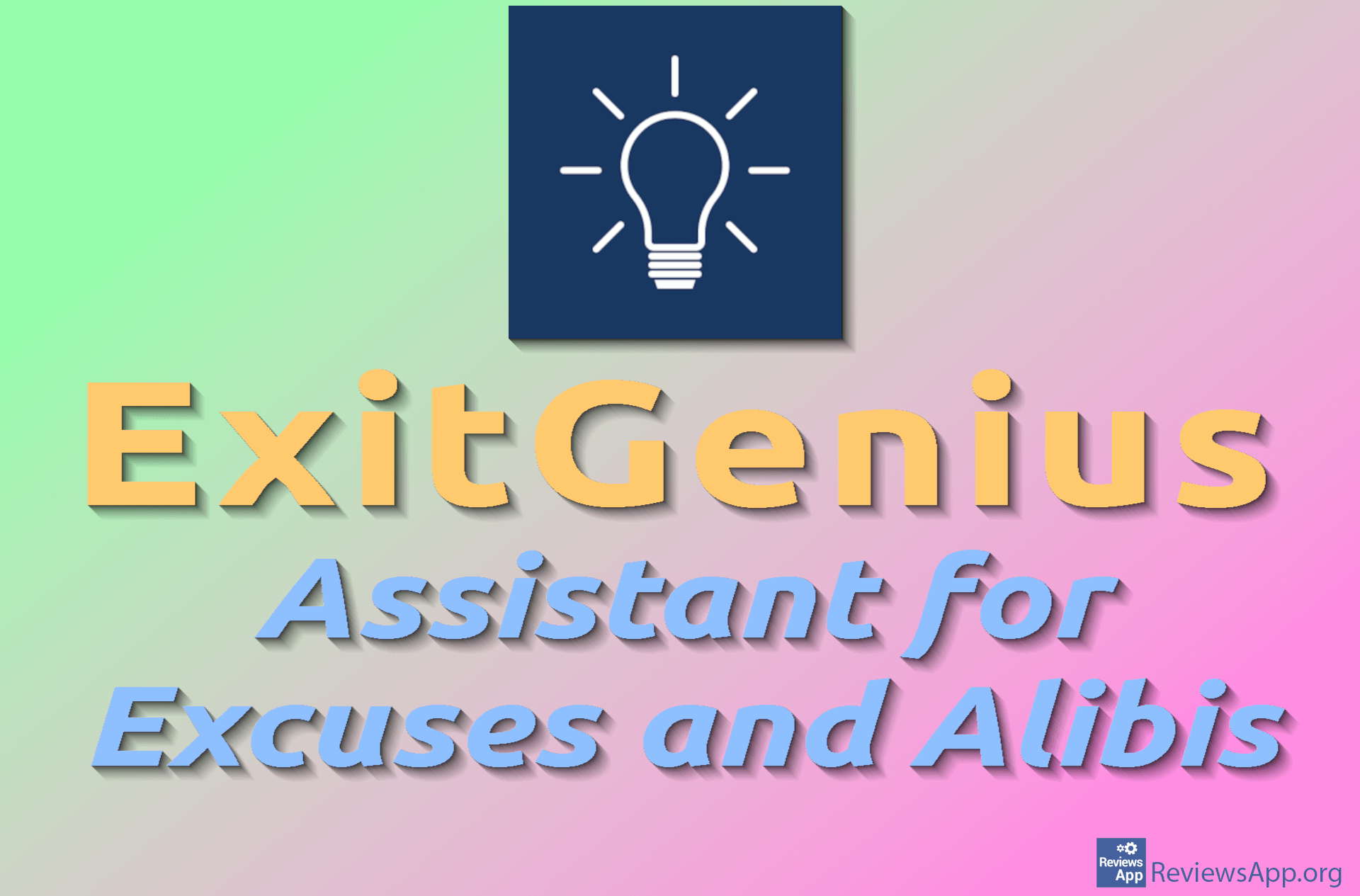 ExitGenius – Assistant for Excuses and Alibis