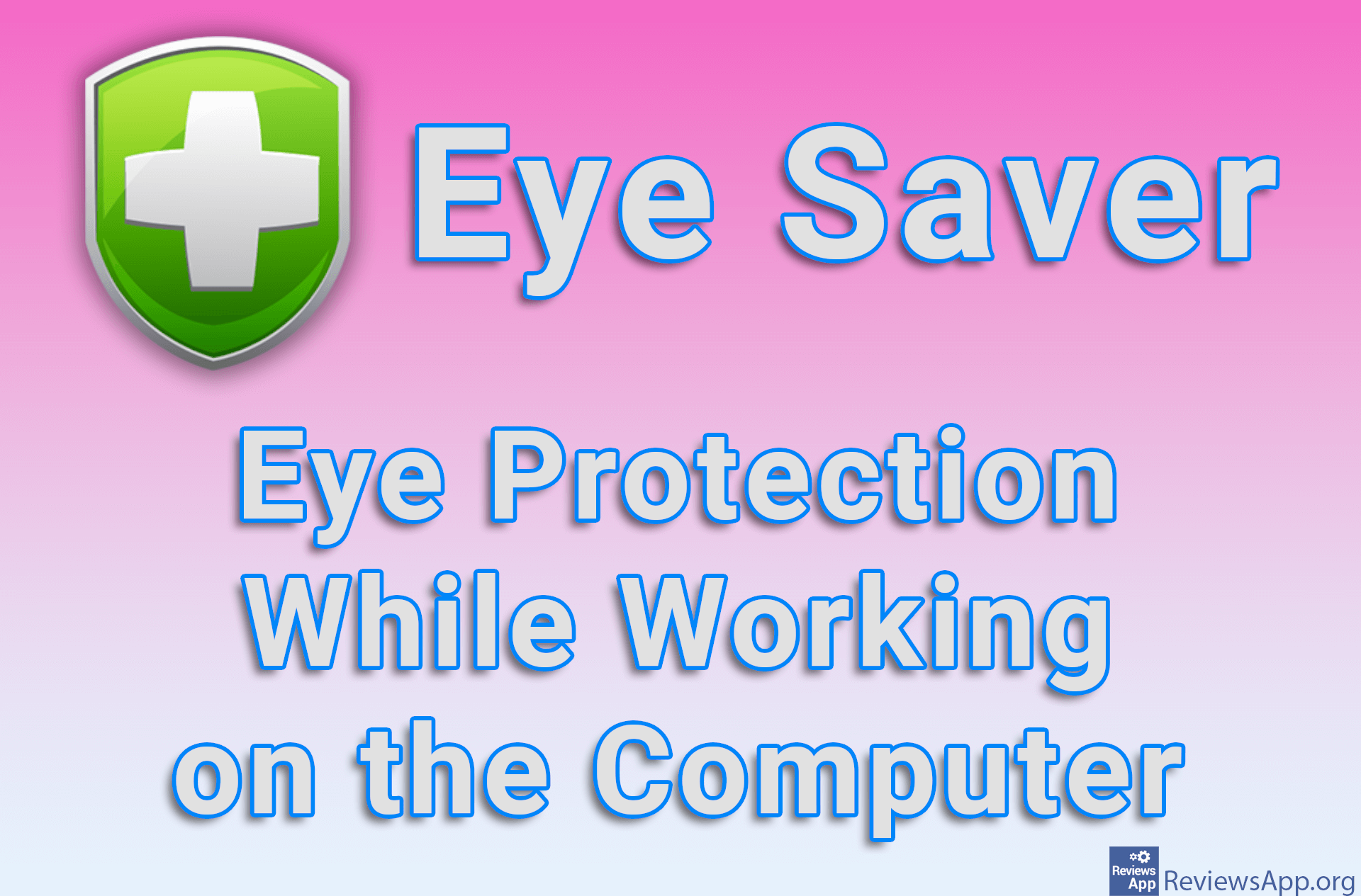 Eye Saver – Eye Protection While Working on the Computer