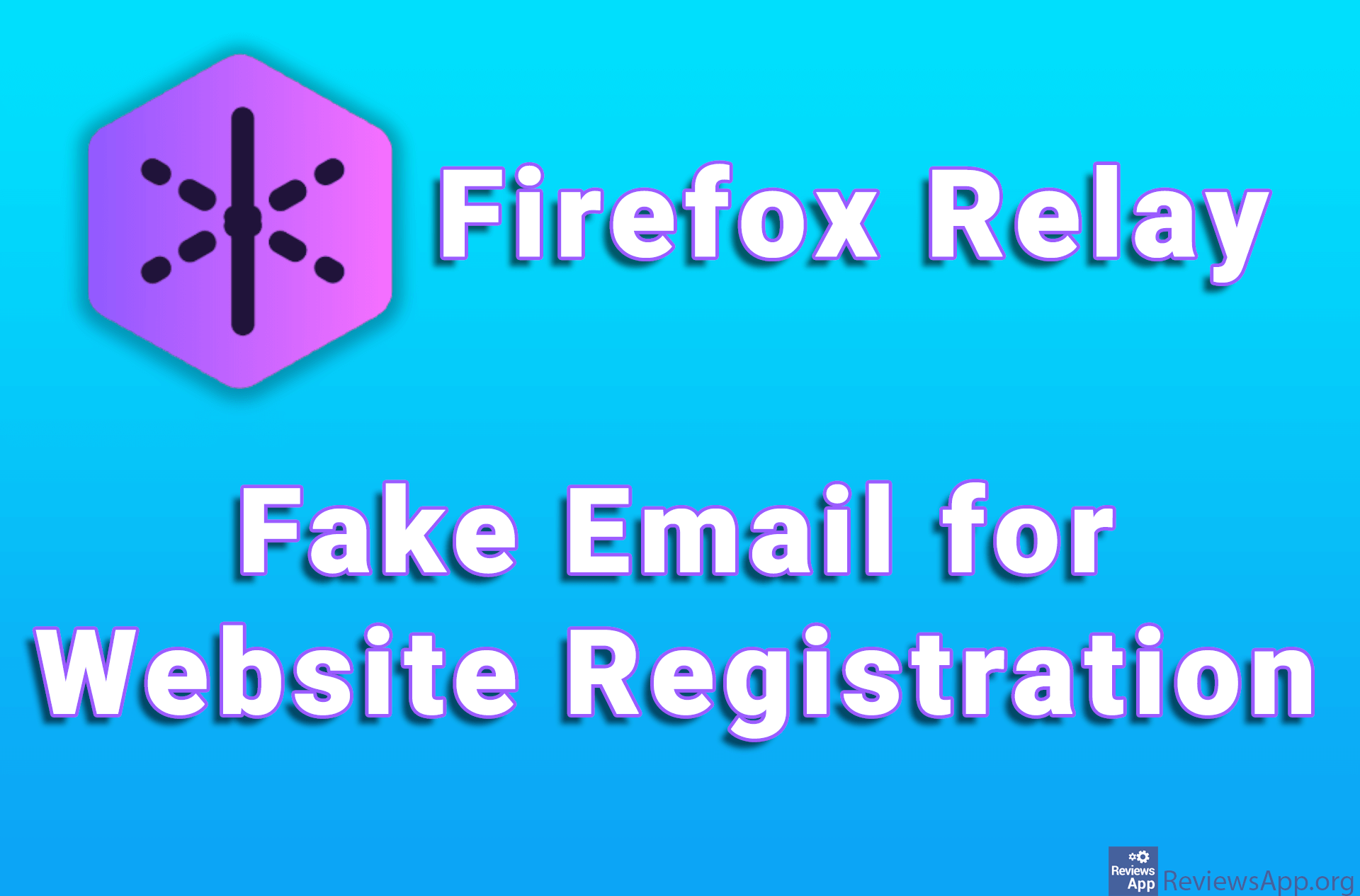 Firefox Relay – Fake Email for Website Registration