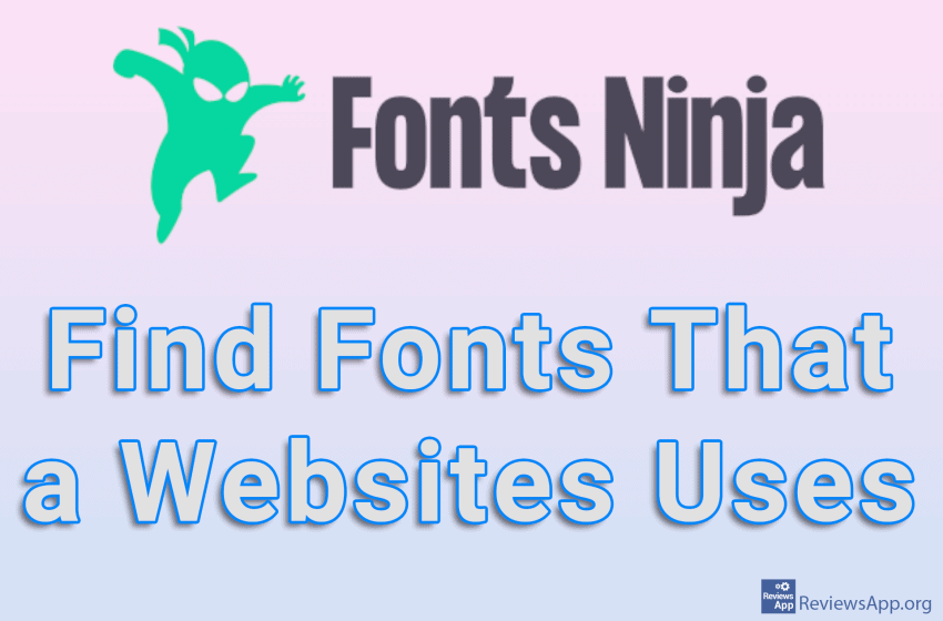 Fonts Ninja – Find Fonts That a Websites Uses