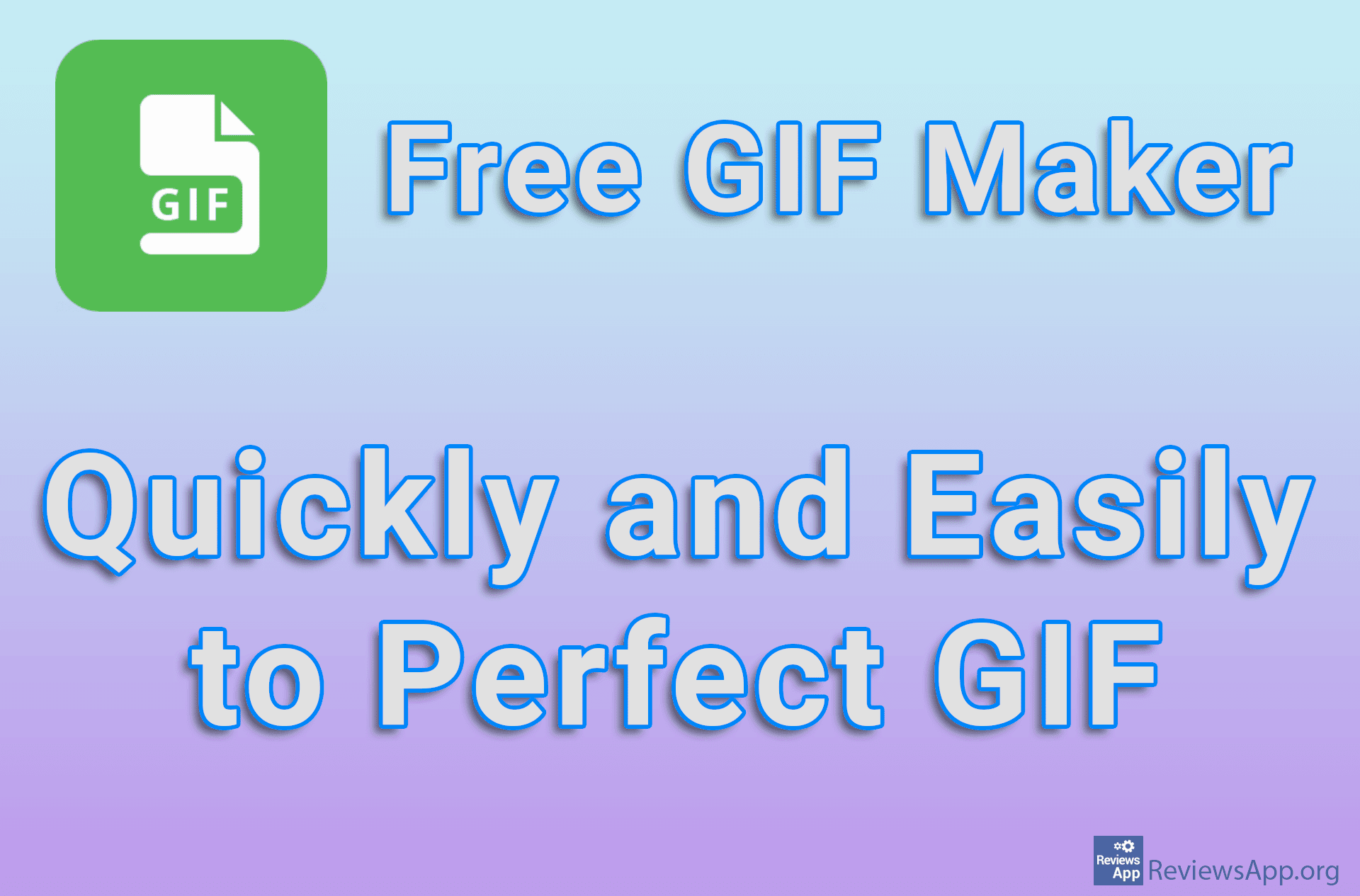 Free GIF Maker – Quickly and Easily to Perfect GIF