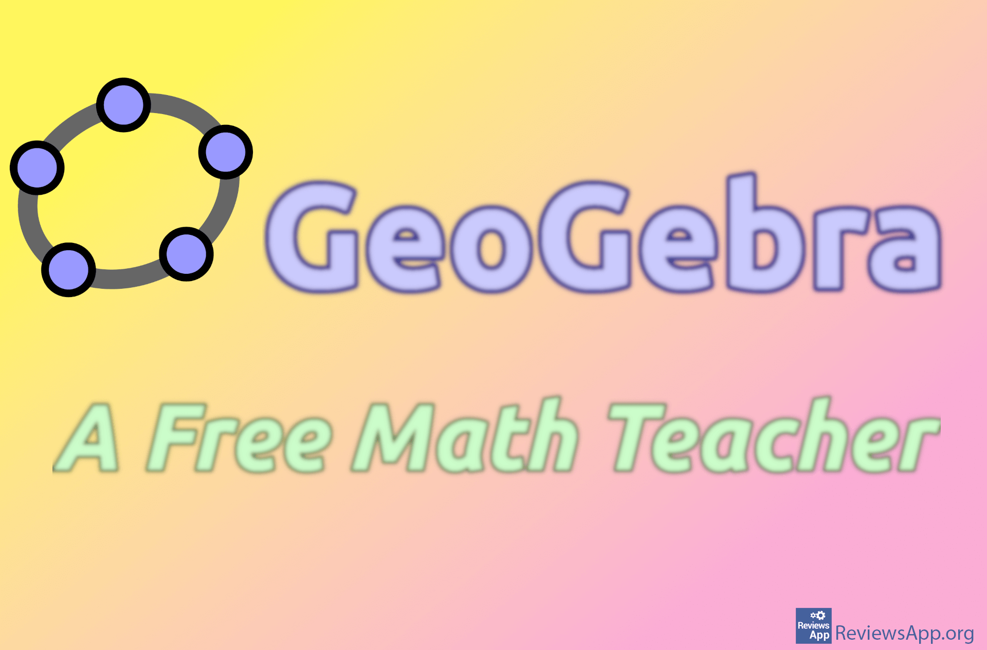 GeoGebra – A Free Math Teacher