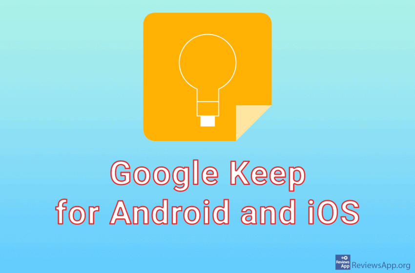 Google Keep for Android and iOS