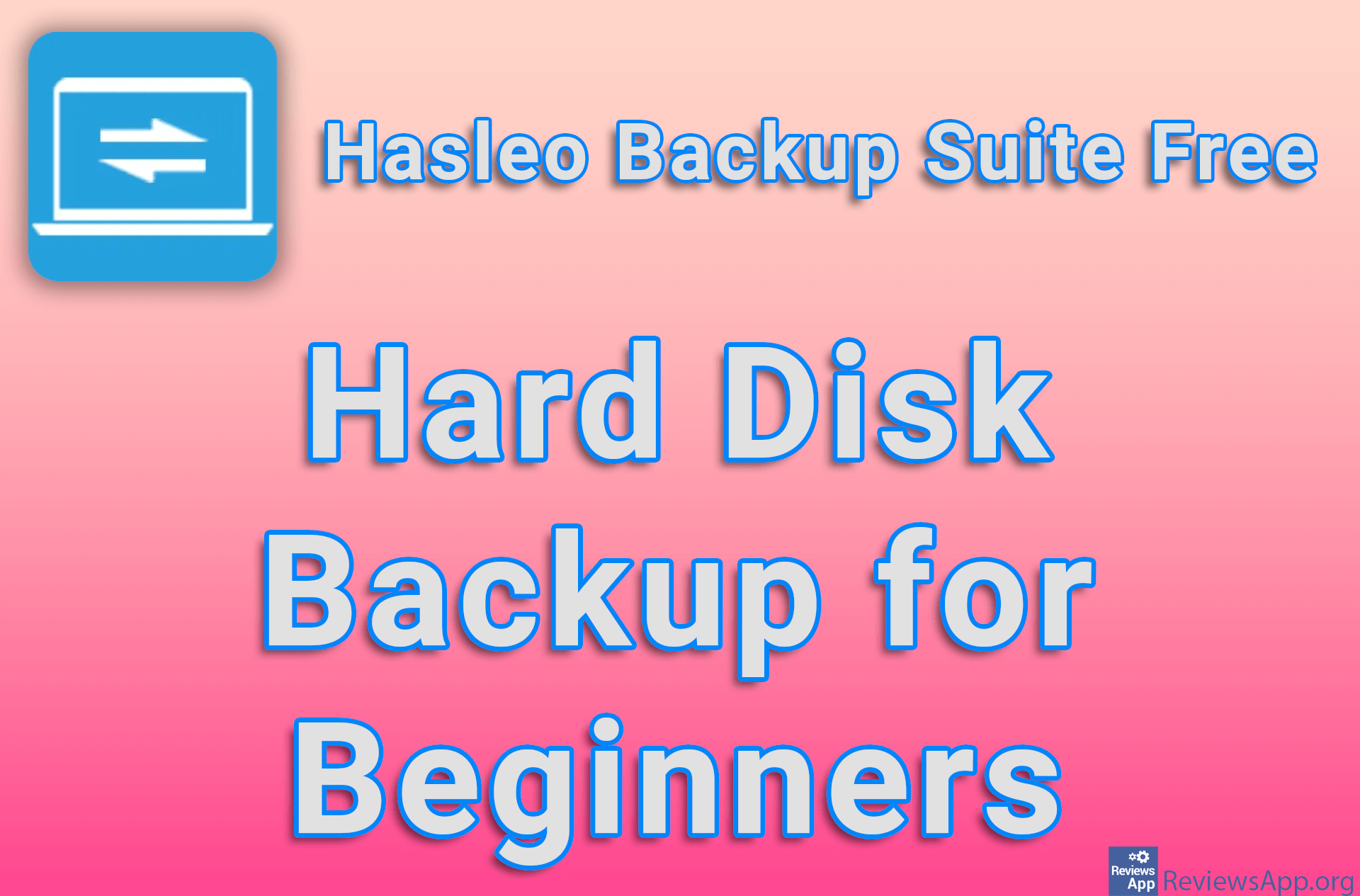 Hasleo Backup Suite Free – Hard Disk Backup for Beginners