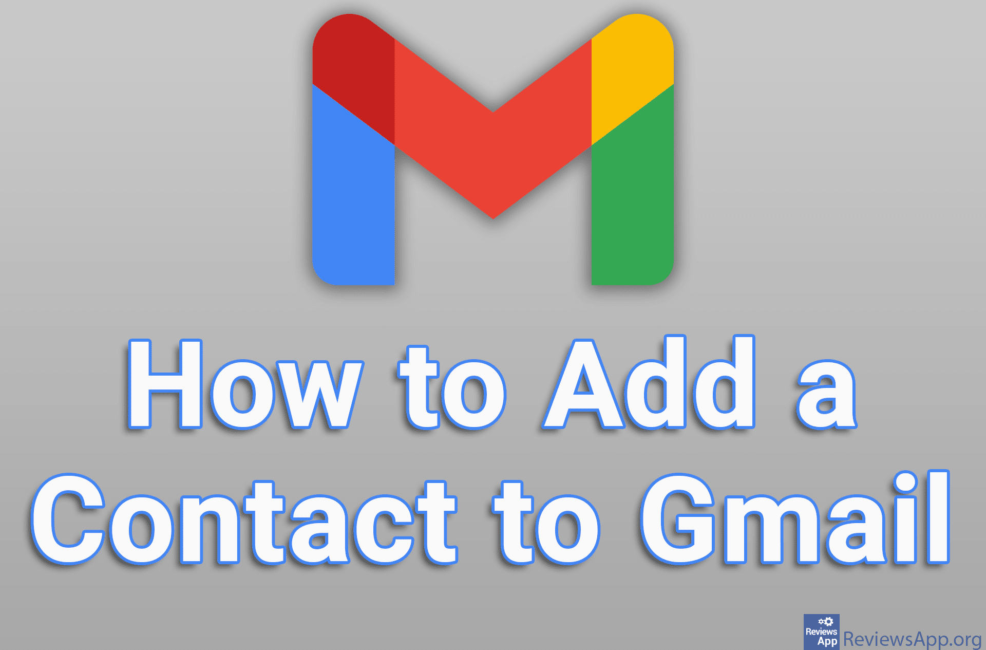 How to Add a Contact to Gmail