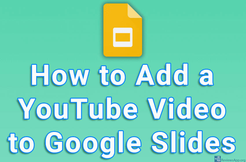 How to Add a YouTube Video to Google Slides