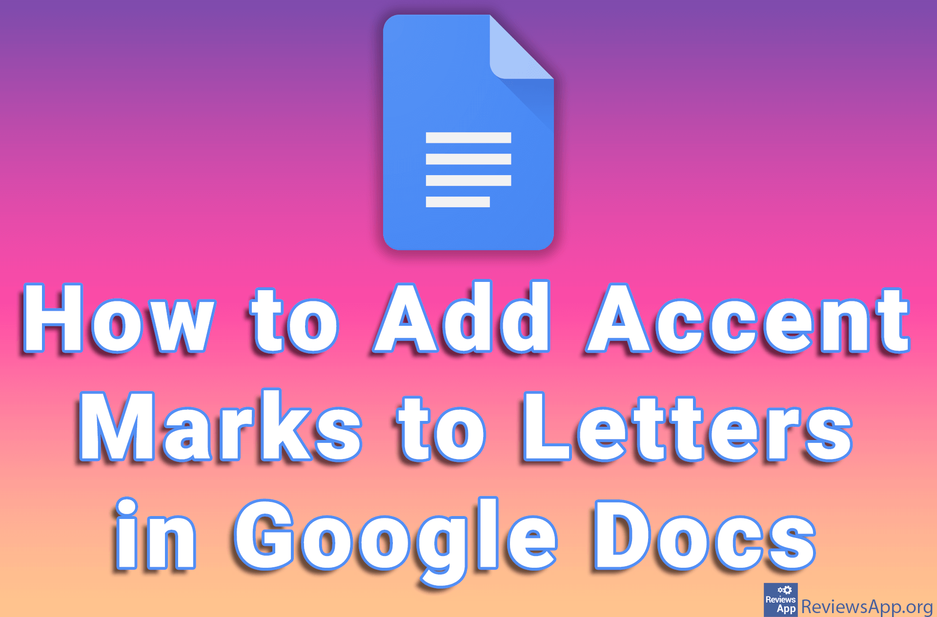 How to Add Accent Marks to Letters in Google Docs