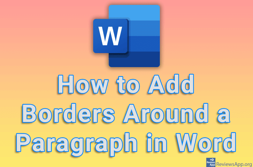 How To Add Borders Around A Paragraph In Word Reviews App