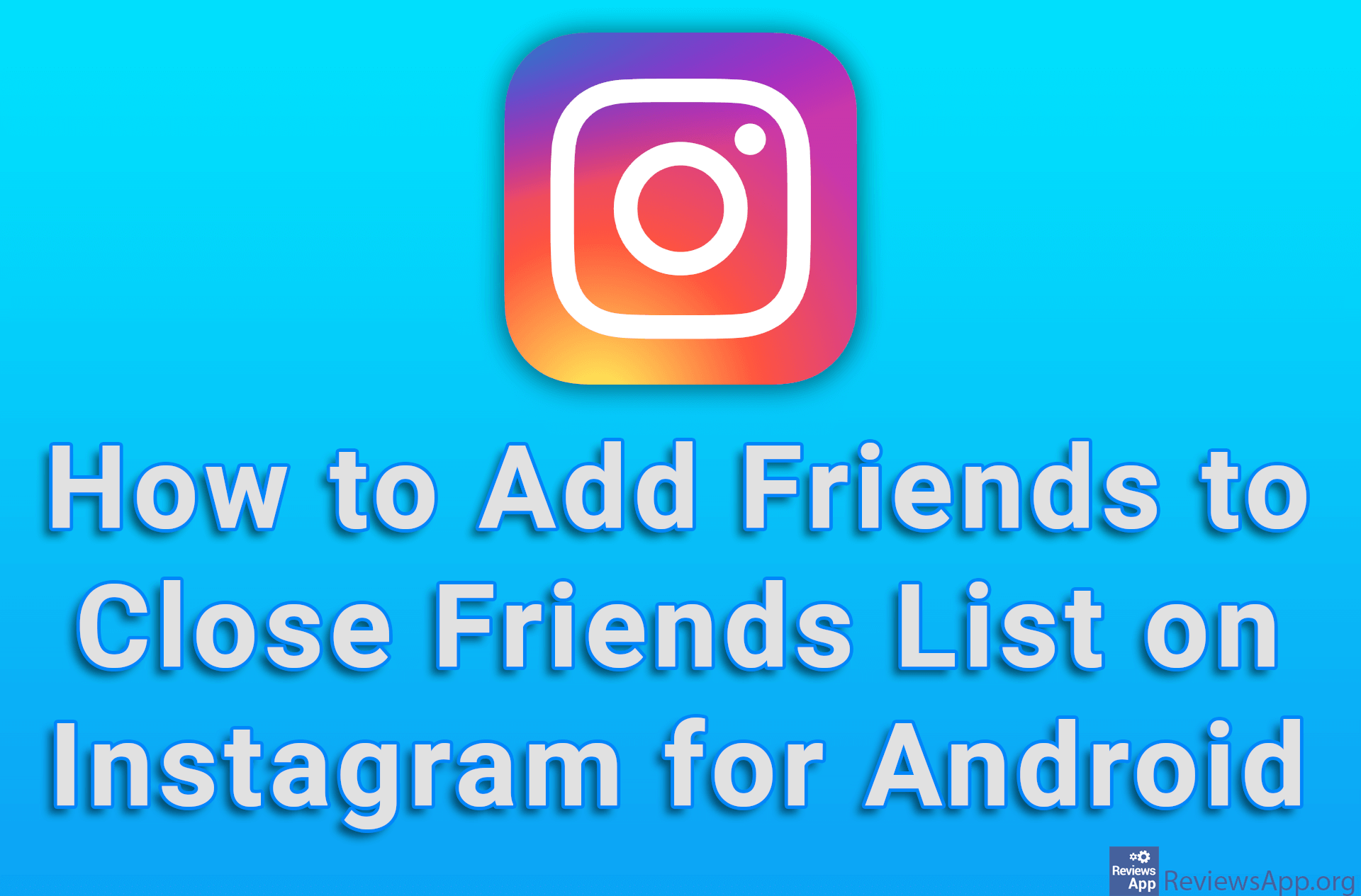How to Add Friends to Close Friends List on Instagram for Android