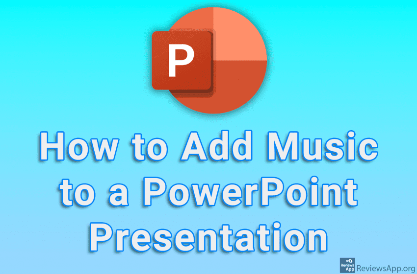 How to Add Music to a PowerPoint Presentation