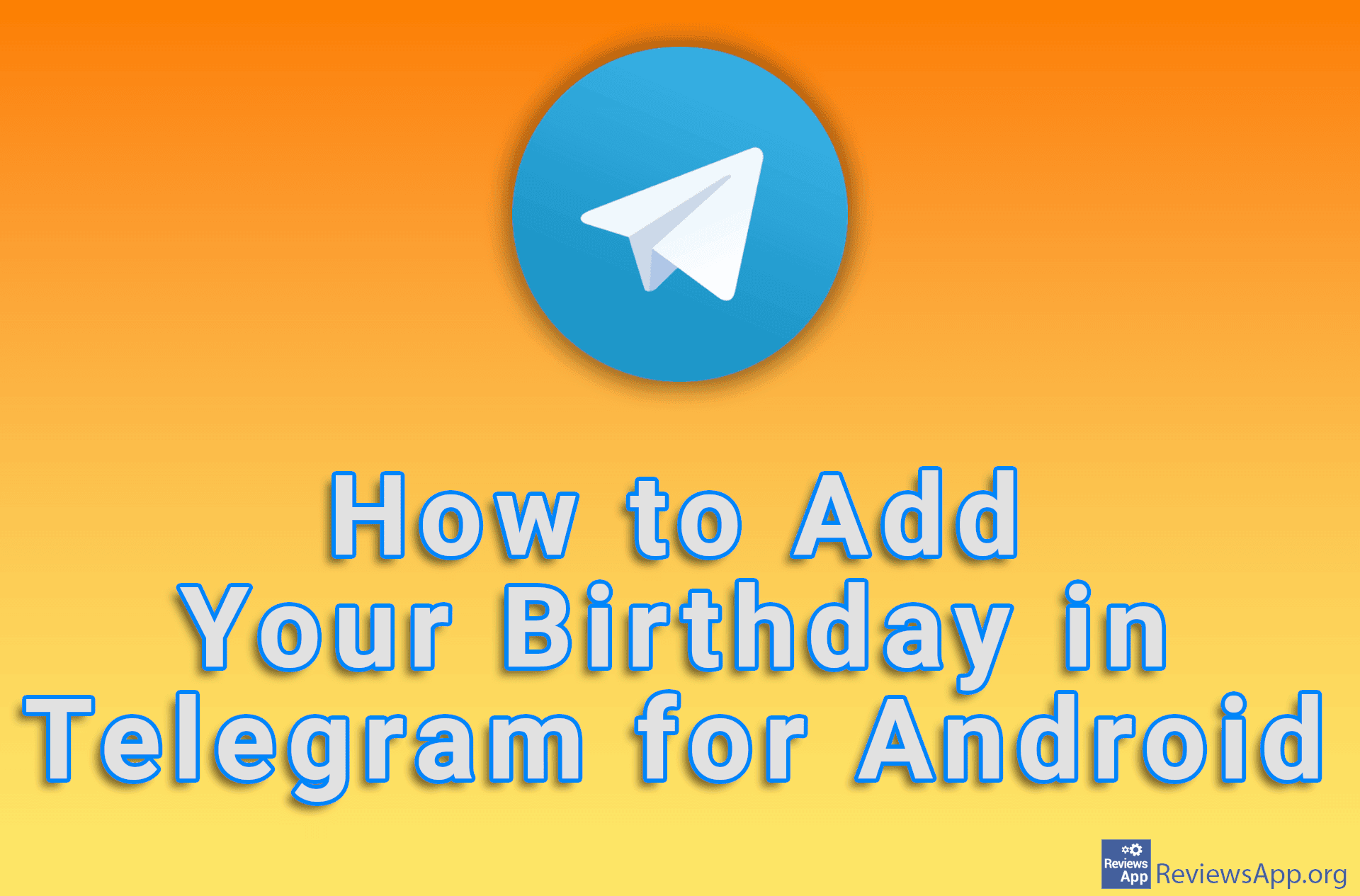 How to Add Your Birthday in Telegram for Android