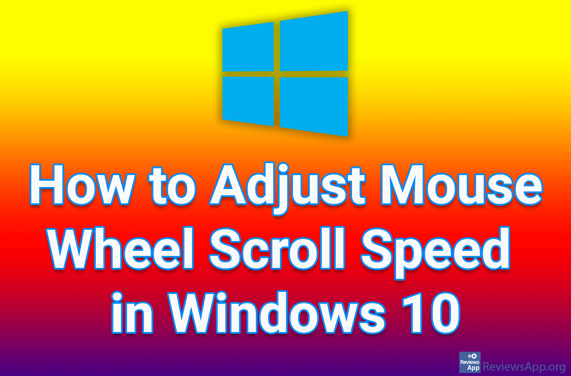 How to Adjust Mouse Wheel Scroll Speed ​​in Windows 10