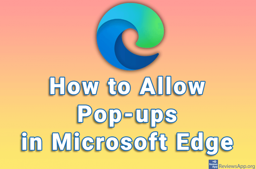 How to Allow Pop-ups in Microsoft Edge