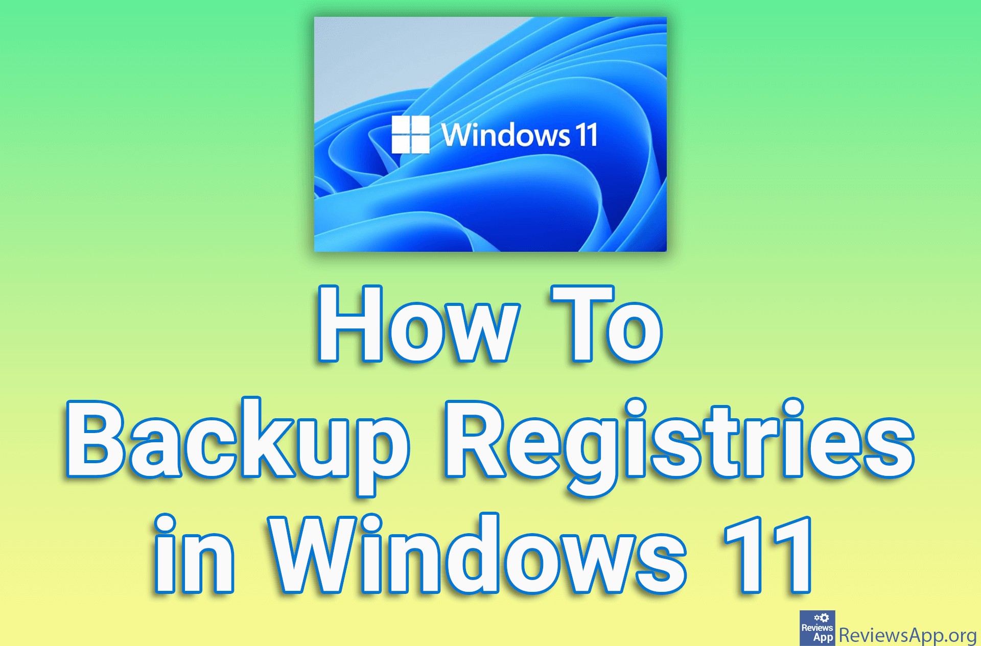 How To Backup Registries in Windows 11