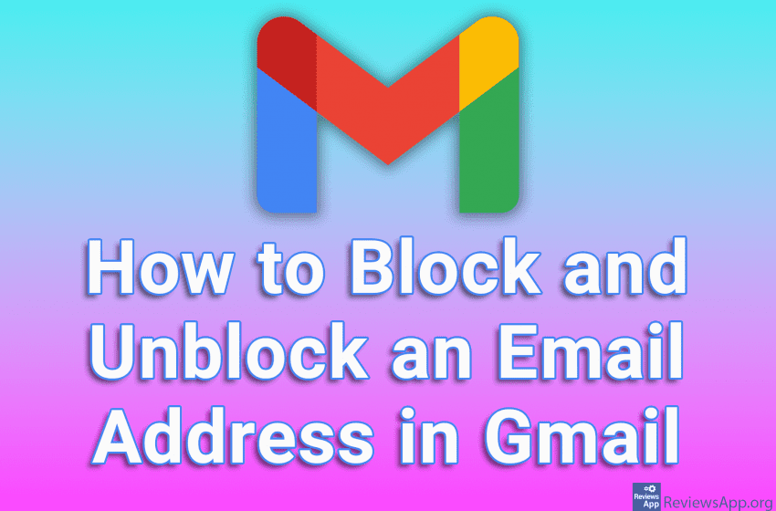  How to Block and Unblock an Email Address in Gmail
