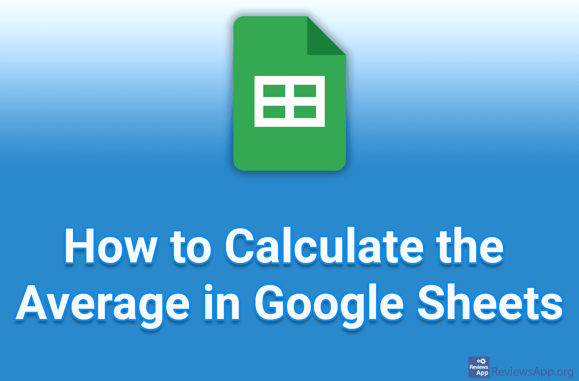 How to Calculate the Average in Google Sheets
