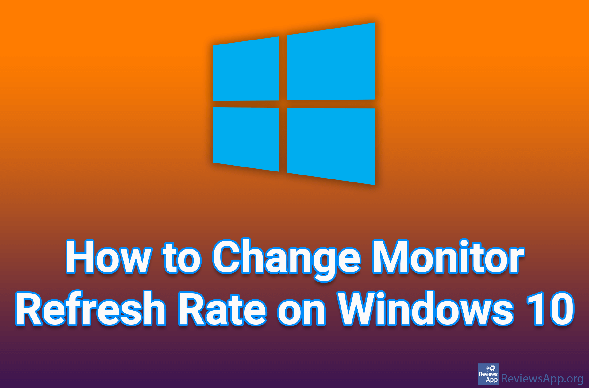 How to Change Monitor Refresh Rate on Windows 10