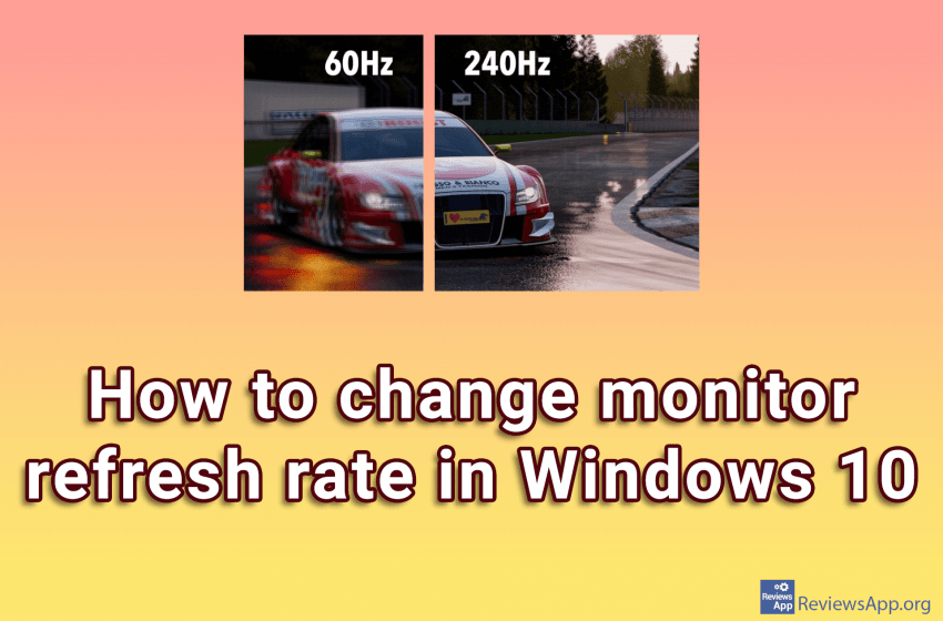 How to change monitor refresh rate in Windows 10
