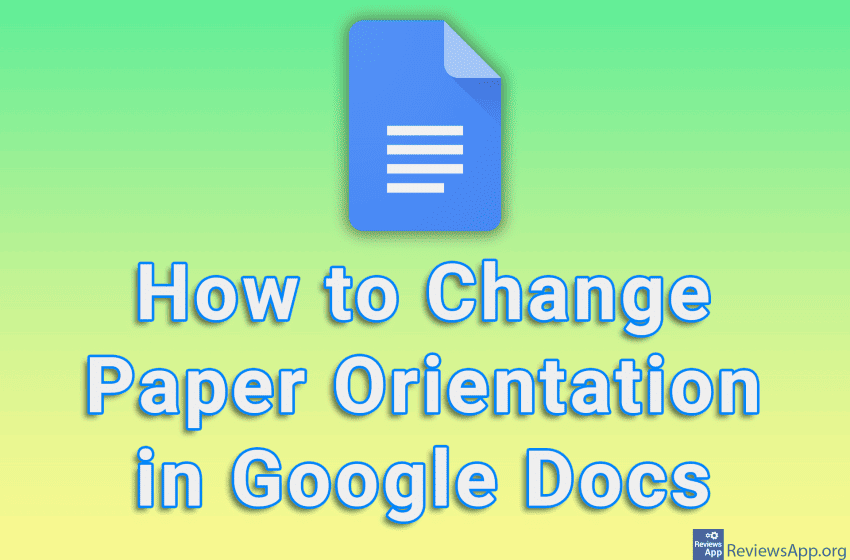 How to Change Paper Orientation in Google Docs