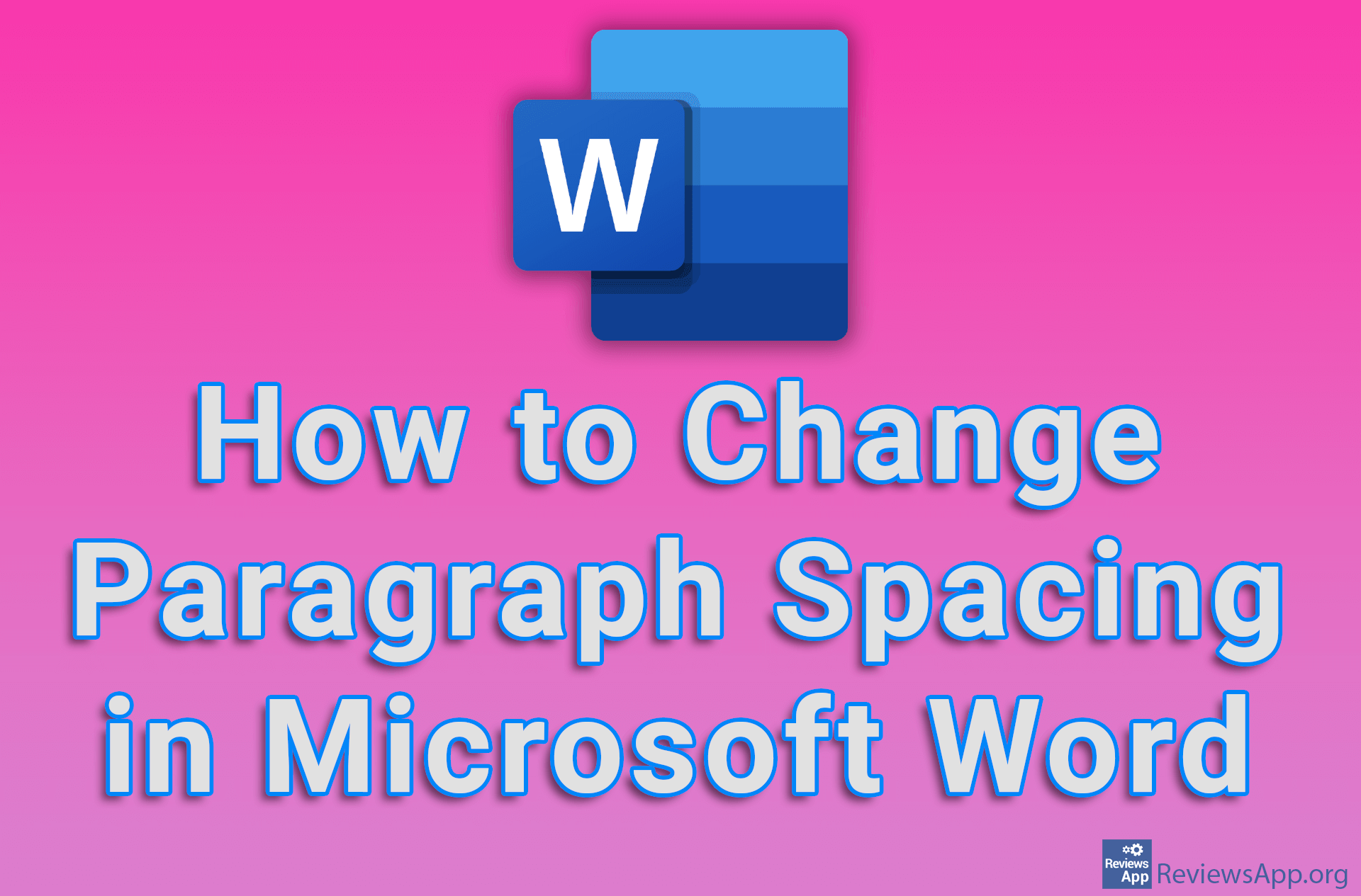 How to Change Paragraph Spacing in Microsoft Word