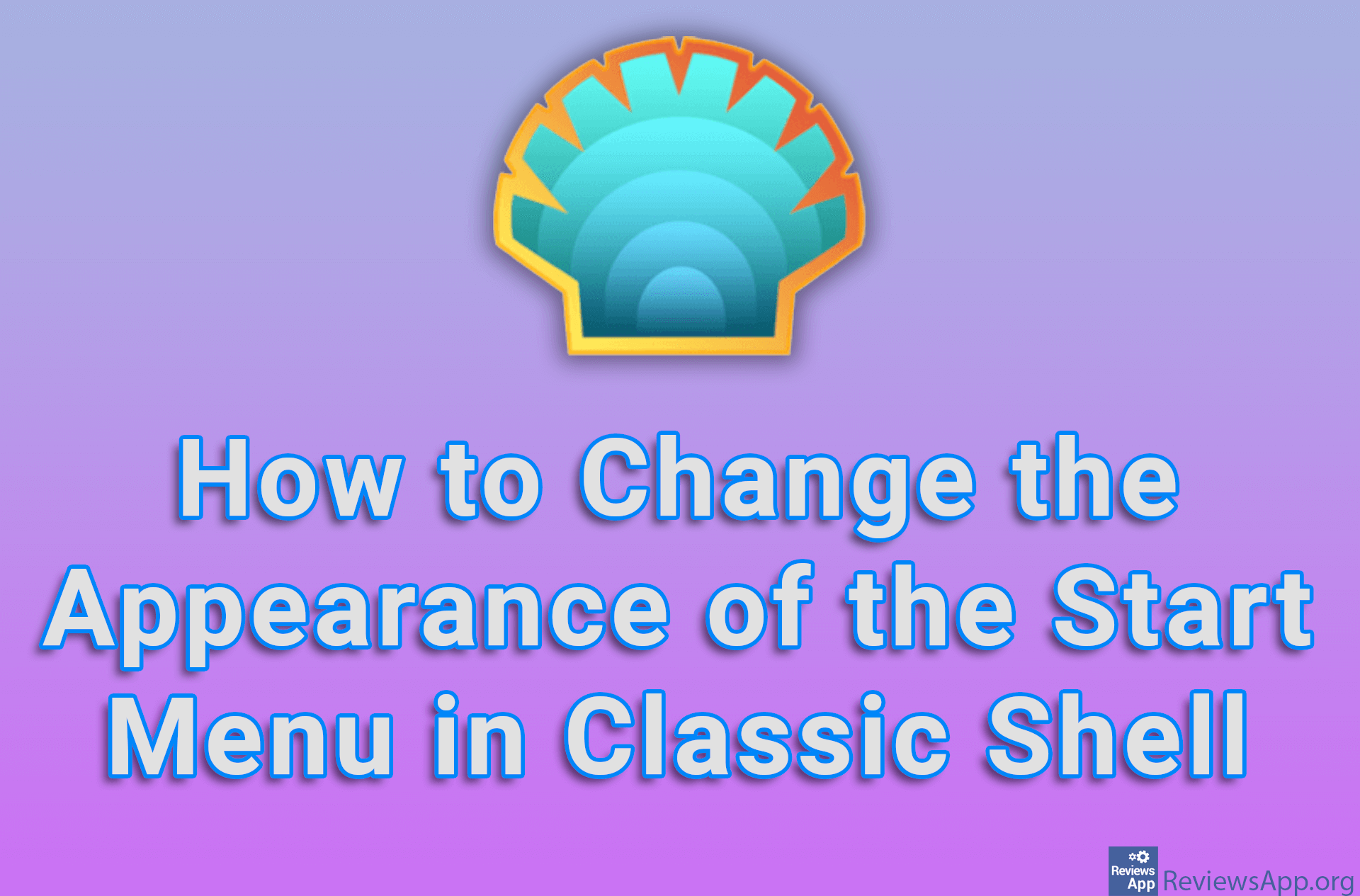 How to Change the Appearance of the Start Menu in Classic Shell